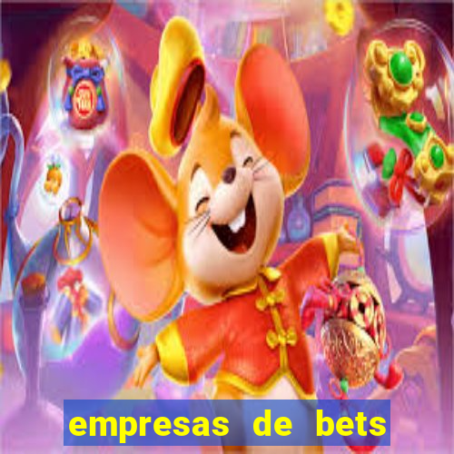 empresas de bets no brasil